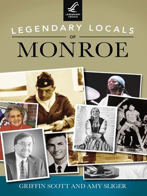 cover image of Legendary Locals of Monroe